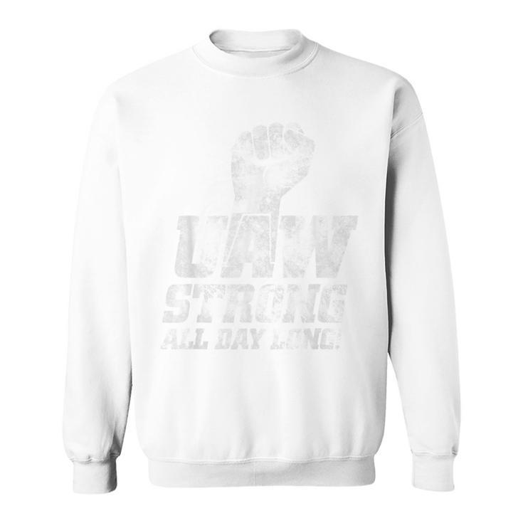 Uaw Strike Red United Auto Workers Union Uaw Strong Sweatshirt