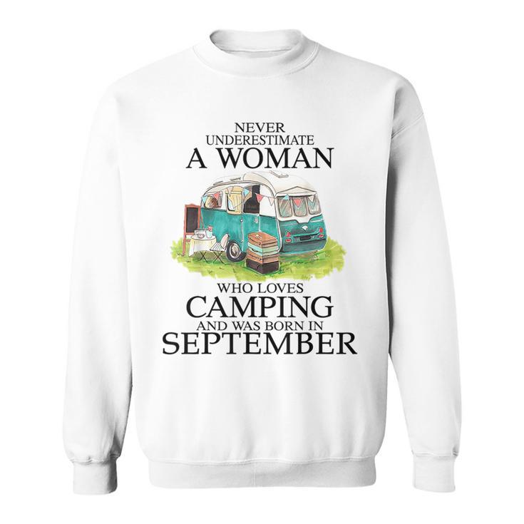 Never Underestimate Who Loves Camping September Sweatshirt