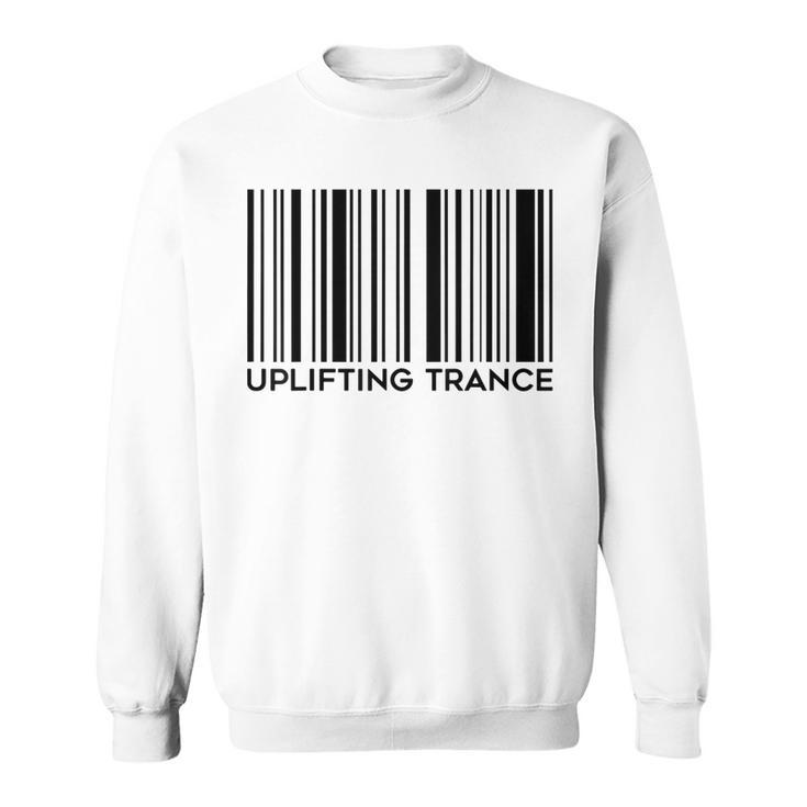 Uplifting Trance Barcode We Love Uplifting Music Sweatshirt