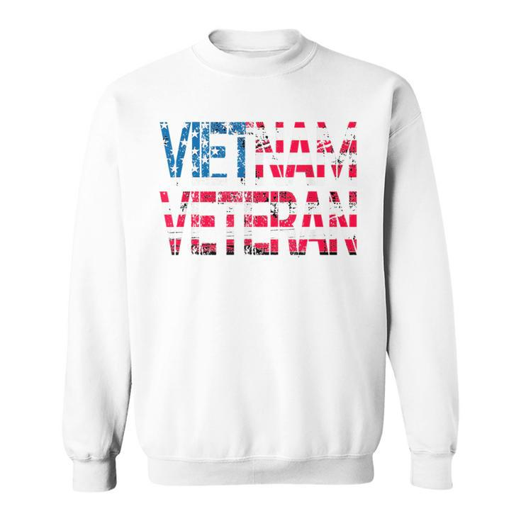 Vietnam Veteran Vintage Us Flag Vietnam Vets Gift  Sweatshirt