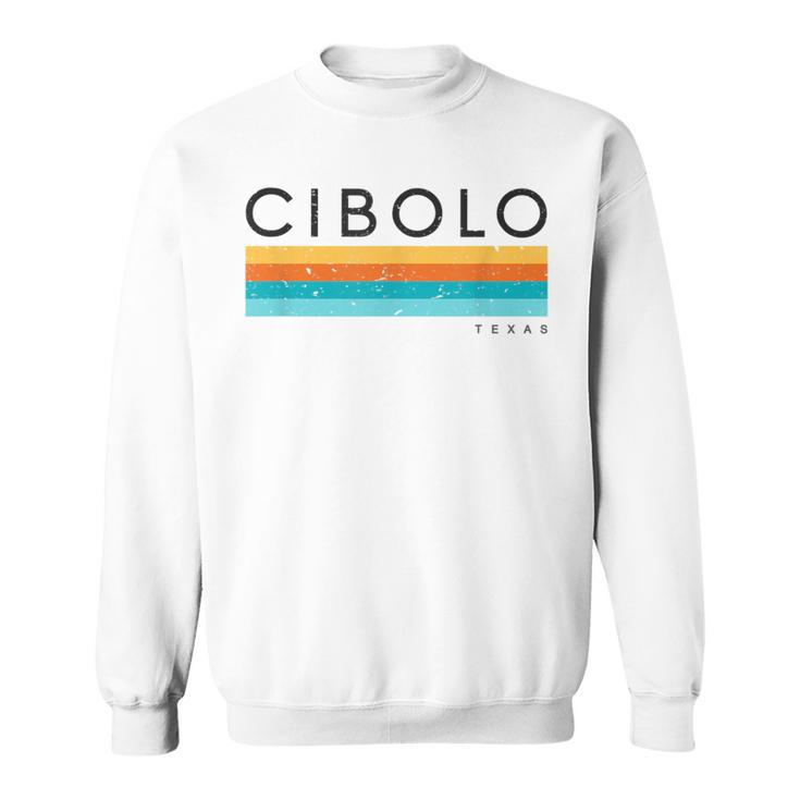 Vintage Cibolo Tx Texas Usa Retro Sweatshirt
