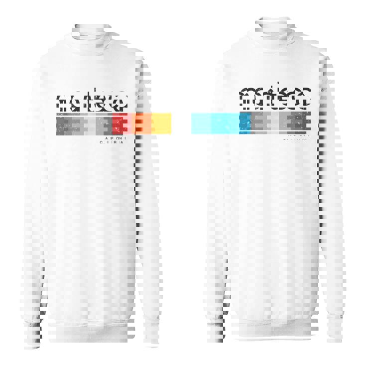 Vintage Manteca California Ca Retro Sweatshirt