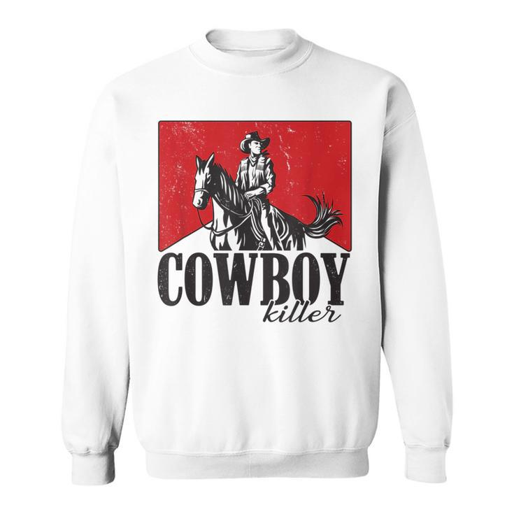 Vintage Punchy Cowboy Killers Wild Western Cowboy Gifts  Sweatshirt