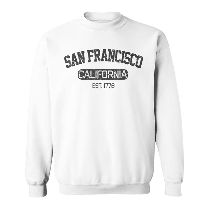 Vintage San Francisco California Est 1776 Gift  Sweatshirt