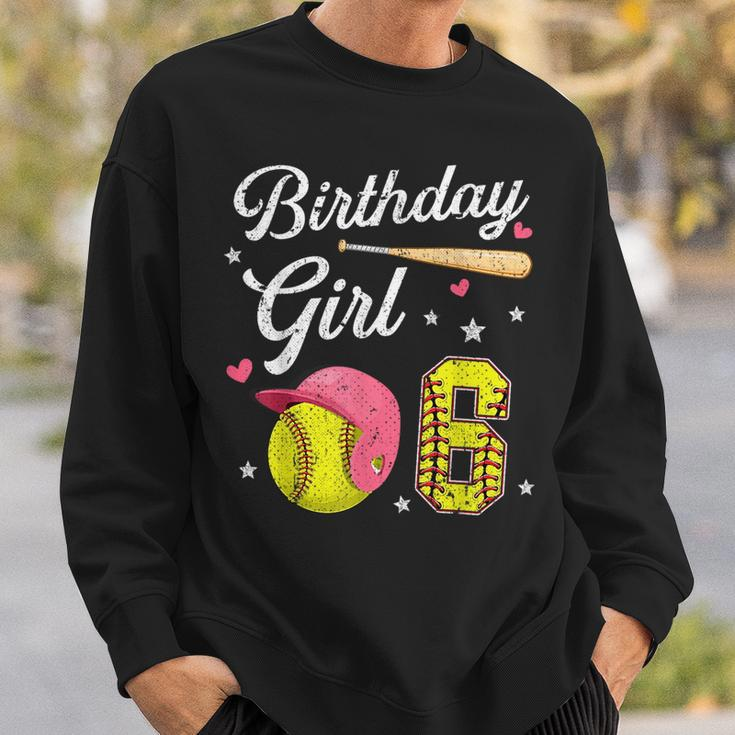 6Th Birthday Girl Softball Player Themed Six 6 Years Old Softball Funny Gifts Sweatshirt Gifts for Him