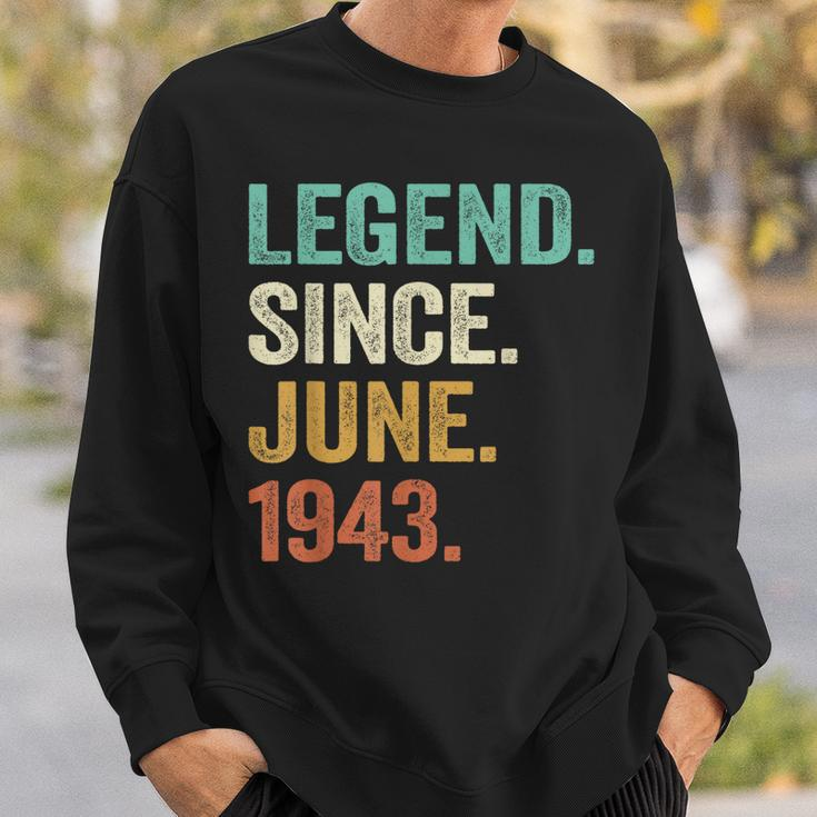 80 Years Old Gifts Legend Since June 1943 80Th Birthday Men Sweatshirt Gifts for Him