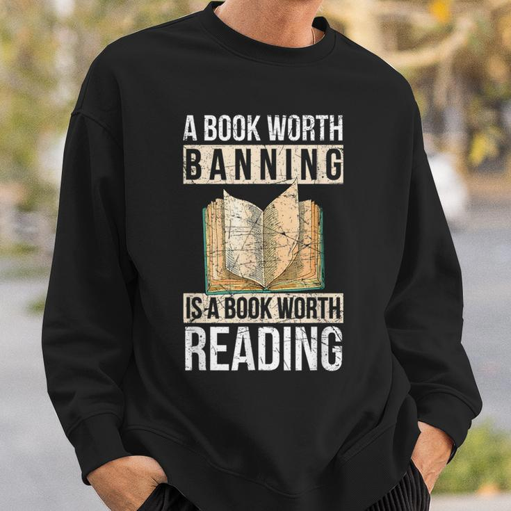 A Book Worth Banning Is A Book Worth Reading – Reading Nerd Reading Funny Designs Funny Gifts Sweatshirt Gifts for Him