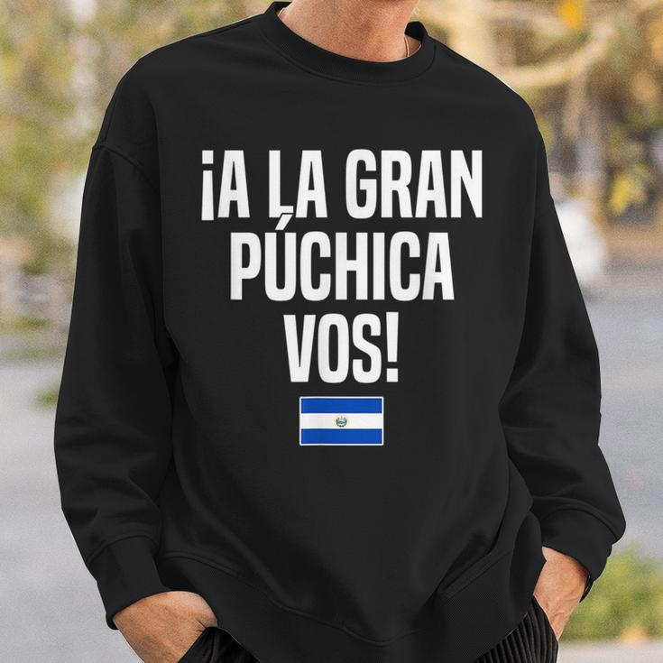 A La Gran Púchica Vos Salvadoran Slang El Salvador Flag Sweatshirt Gifts for Him