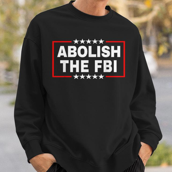 Abolish The Federal Bureau Of Investigation Fbi Pro Trump Sweatshirt Gifts for Him