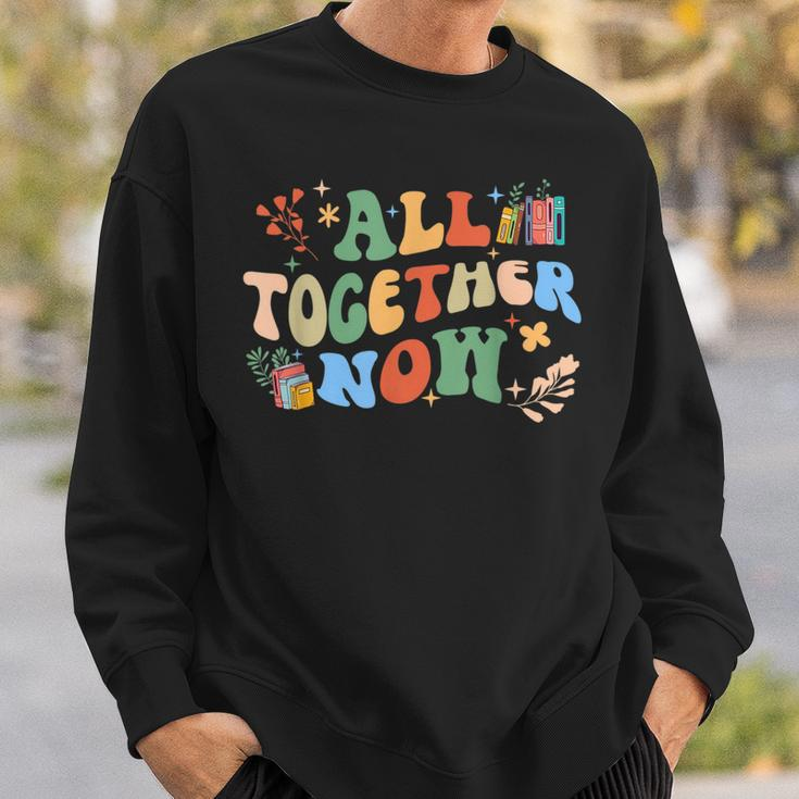 All Together Now Summer Reading 2023 Groovy Funny Book Lover Reading Funny Designs Funny Gifts Sweatshirt Gifts for Him