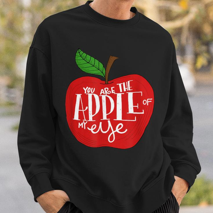 You Are The Apple Of My Eye Red Apple Sweatshirt Gifts for Him