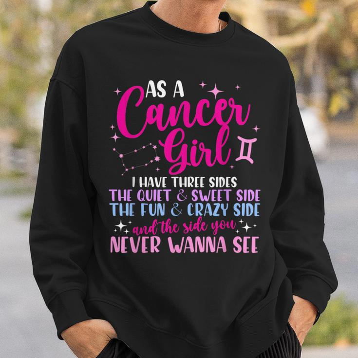 As A Cancer Girl I Have Three Sides - Astrology Zodiac Sign Sweatshirt Gifts for Him