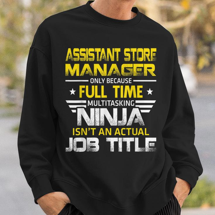 Assistant Store Manager Wizard Isnt An Actual Job Title Sweatshirt Gifts for Him
