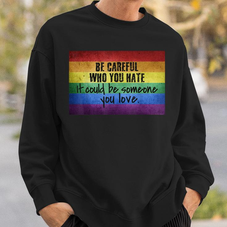 Be Careful Who You Hate Pride Heart Gay Pride Ally Lgbtq Sweatshirt Gifts for Him
