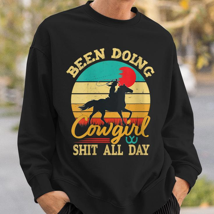 Been Doing Cowgirl Shit All Day Retro Vintage Funny Cowgirl Gift For Womens Sweatshirt Gifts for Him