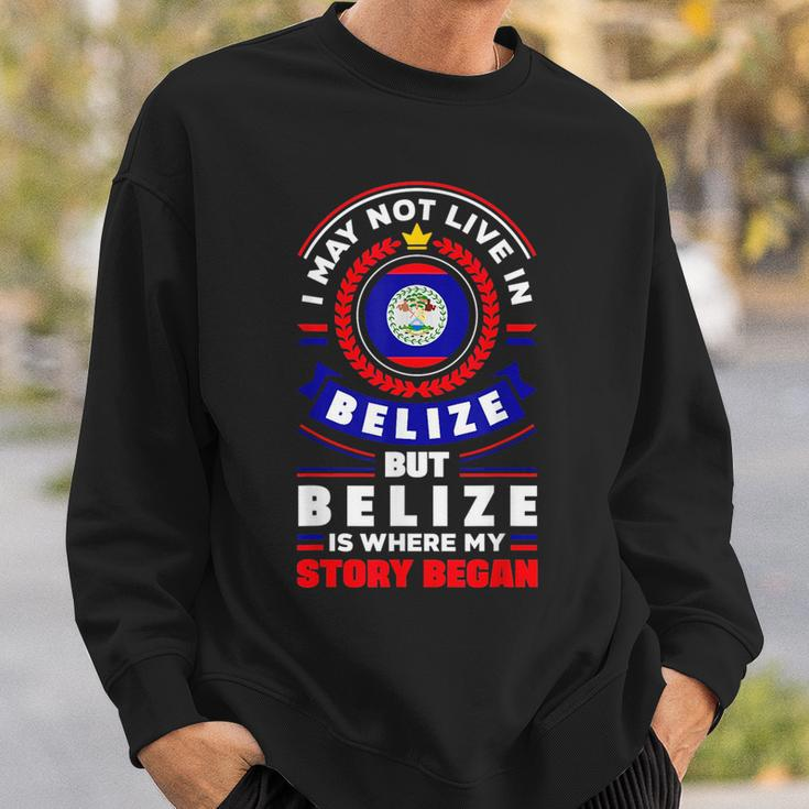 Belize Belizean Belize Flag Belize Quote Sweatshirt Gifts for Him