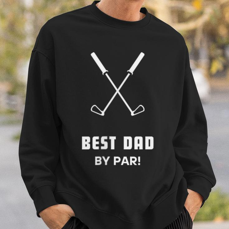 Best Dad By Par Fathers Day Funny Simple Golfer Husband Sweatshirt Gifts for Him