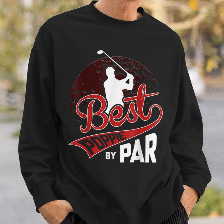Best Poppie By Par Golf Lover Sports Funny Fathers Day Gifts Gift For Mens Sweatshirt Gifts for Him