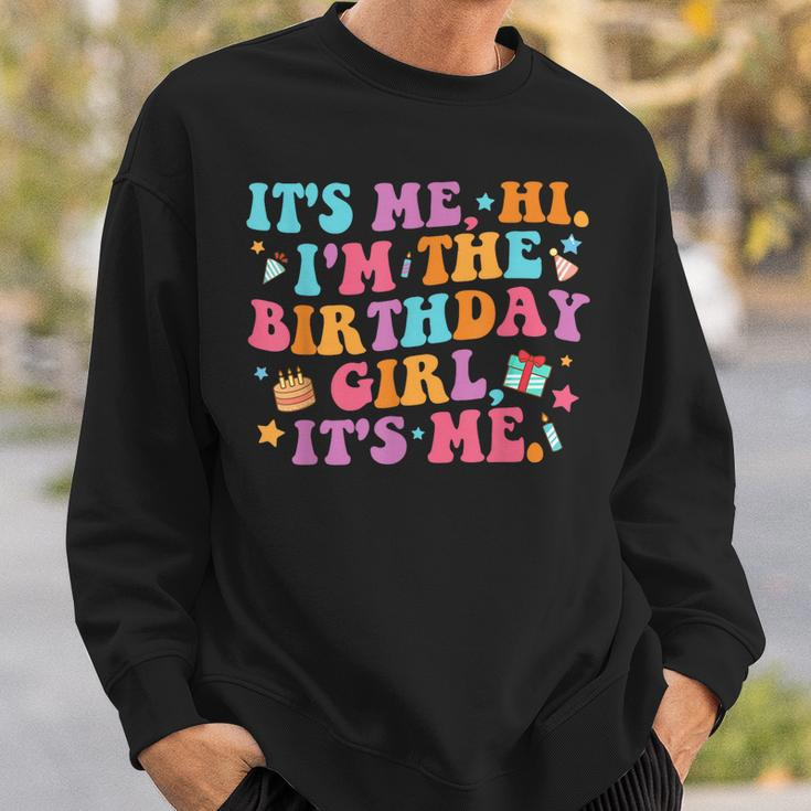 Birthday Party Its Me Hi Im The Birthday Girl Its Me Sweatshirt Gifts for Him