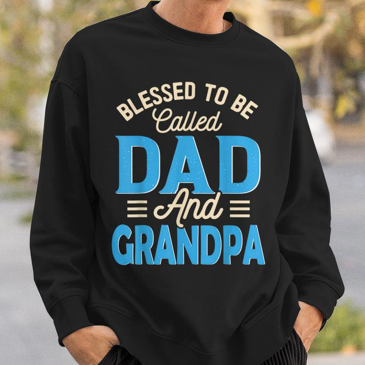 Blessed To Be Called Dad And Grandpa Fathers Day Grandpa Sweatshirt Gifts for Him