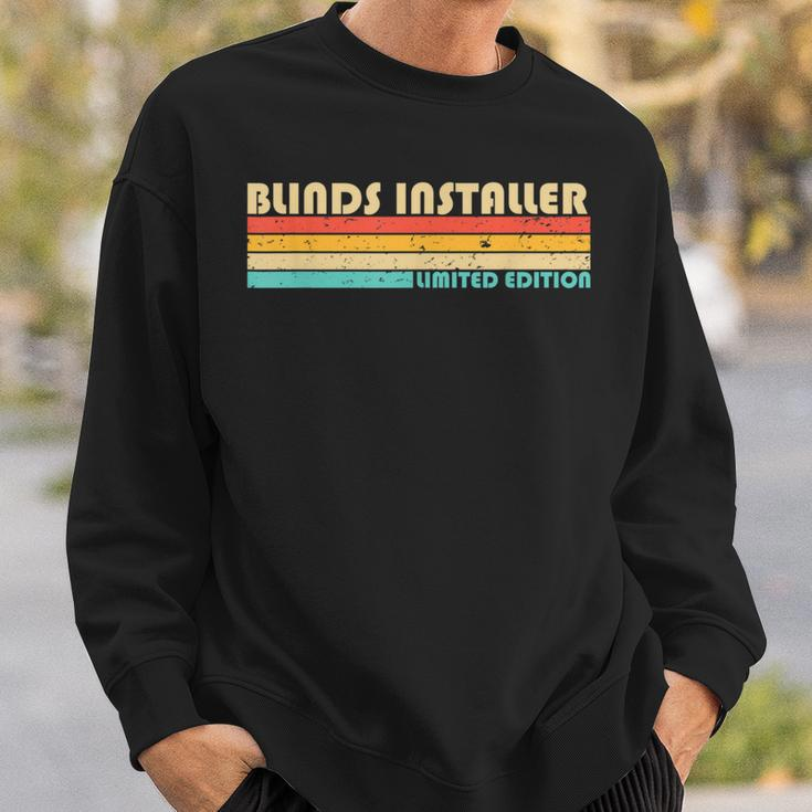 Blinds Installer Job Title Profession Birthday Worker Sweatshirt Gifts for Him