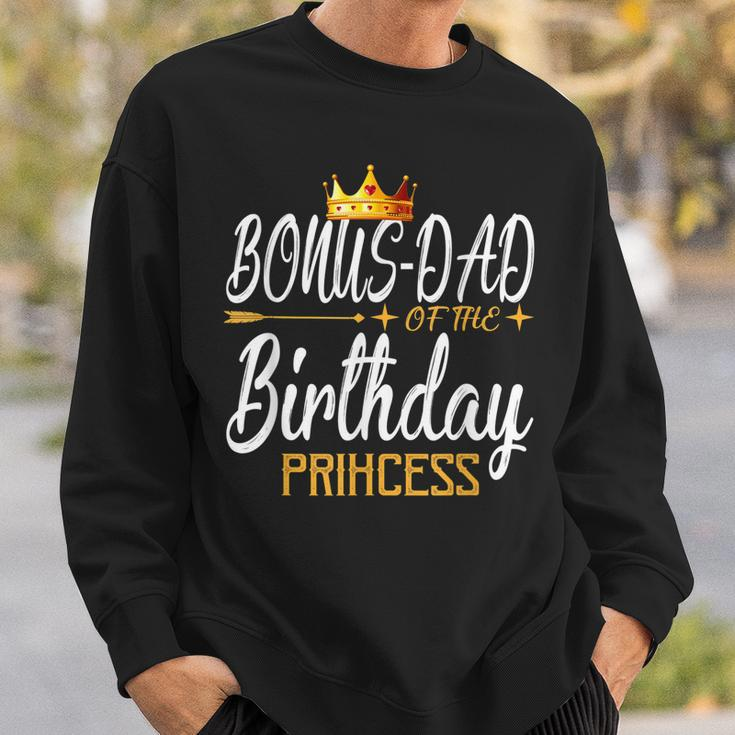 Bonus Dad Of The Birthday Princess Girl For Father Gift For Mens Sweatshirt Gifts for Him
