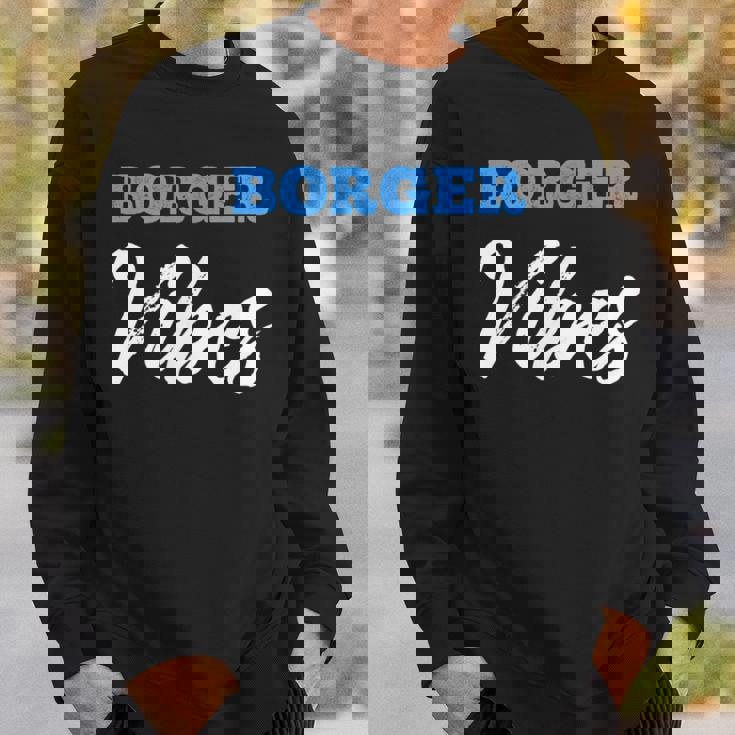 Borger Vibes Simple City Borger Sweatshirt Gifts for Him