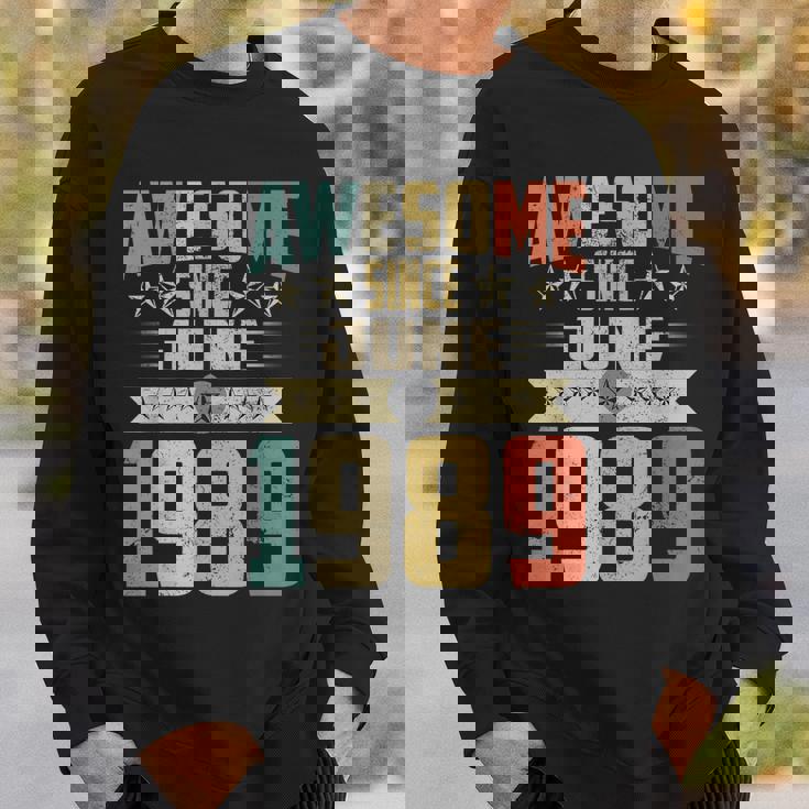 Born In June 1989 Birthday Awesome Since June 1989 Sweatshirt Gifts for Him