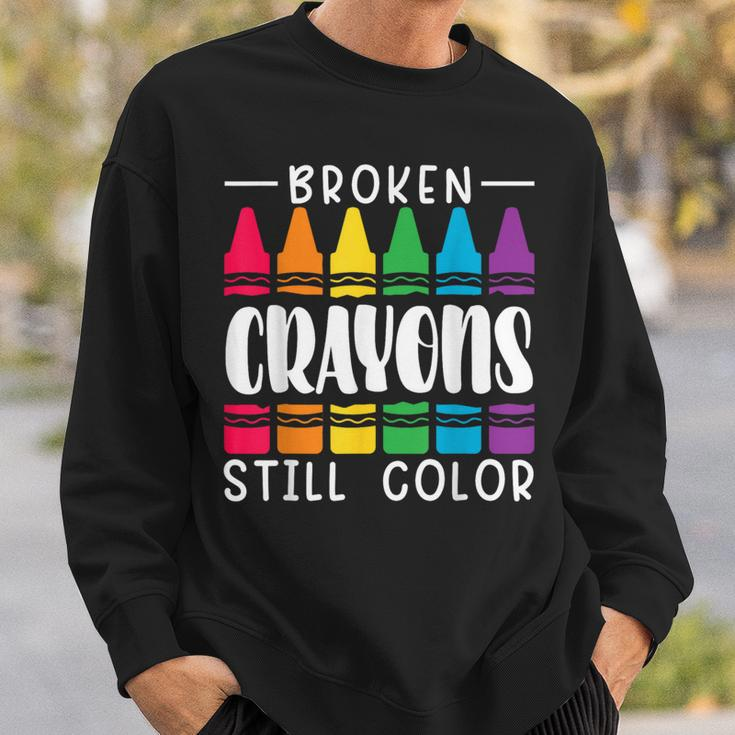 Broken Crayons Still Have Color Mental Health Awareness Sweatshirt Gifts for Him