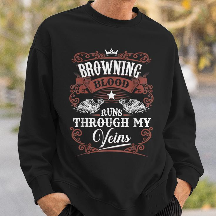 Browning Blood Runs Through My Veins Family Name Vintage Sweatshirt Gifts for Him