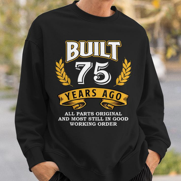 Built 75 Years Ago All Parts Original 75Th Birthday Squad Sweatshirt Gifts for Him