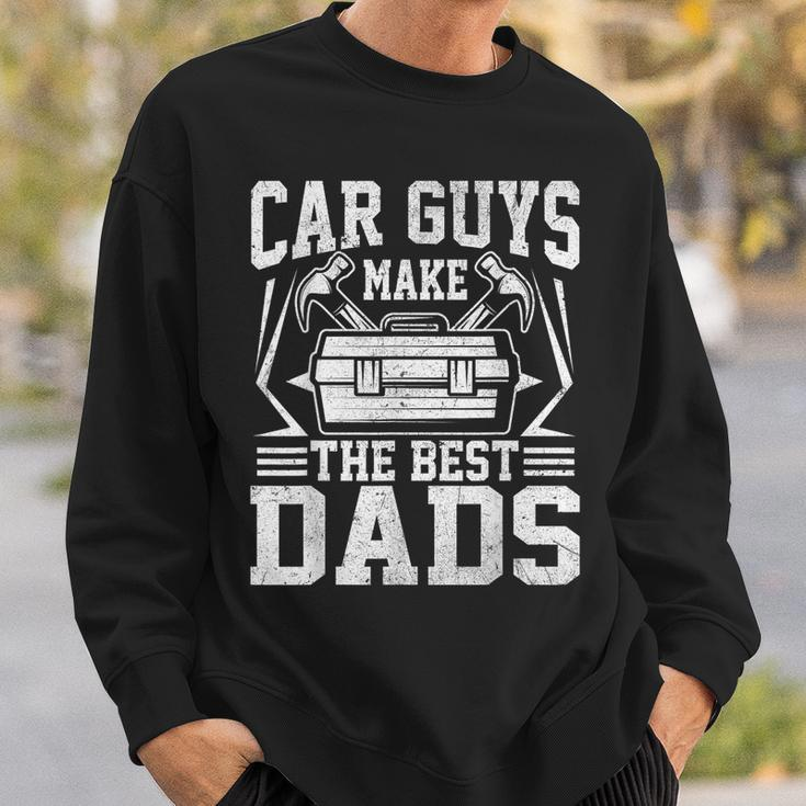 Car Guys Make The Best Dads Mechanic Fathers Day Sweatshirt Gifts for Him