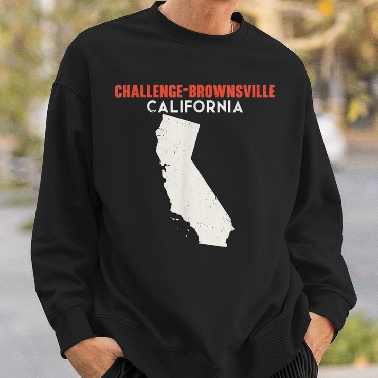 Challenge-Brownsville California Usa State America Travel Ca Sweatshirt Gifts for Him