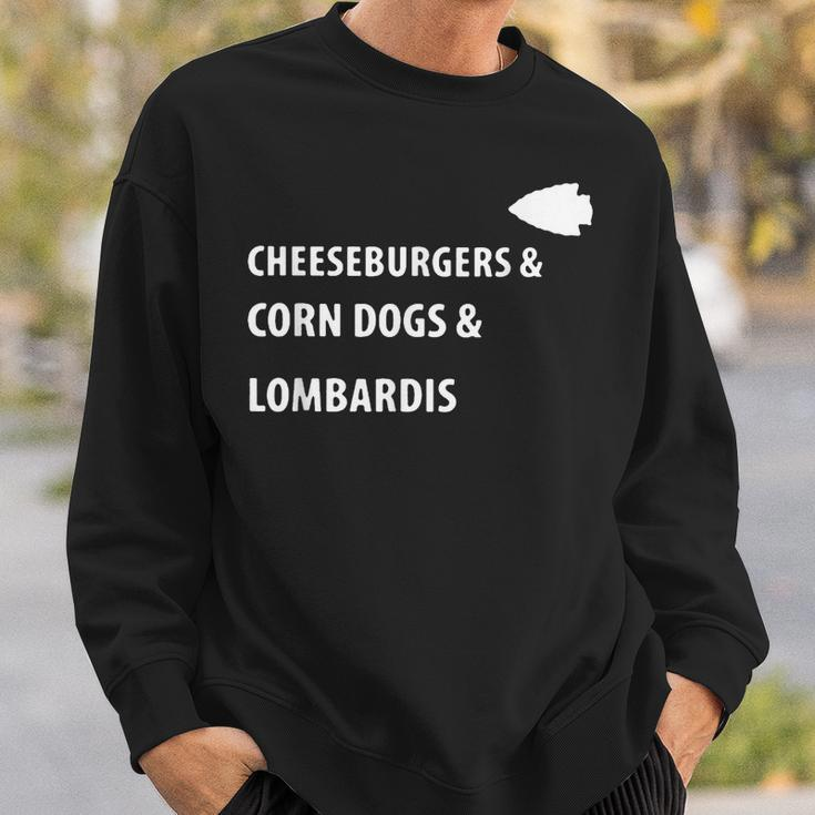Cheeseburgers Corn Dogs Lombardis Sweatshirt Gifts for Him