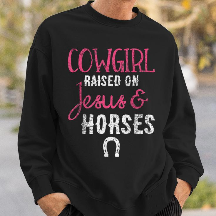 Christian Cowgirl Raised On Jesus And Horses Sweatshirt Gifts for Him
