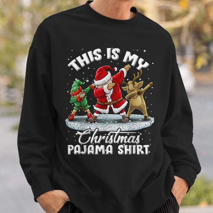 This Is My Christmas Pajama Dabbing Santa Elf Pajamas Sweatshirt Gifts for Him
