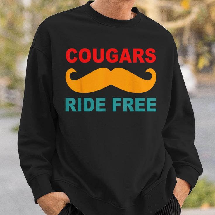 Cougars Ride Free Mustache Rides Cougar Bait Vintage Sweatshirt Gifts for Him
