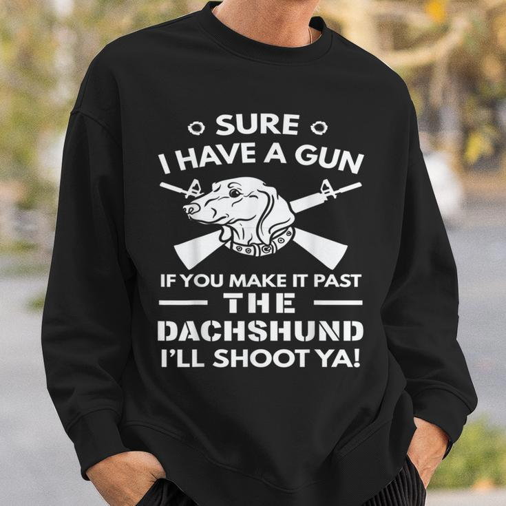 Dachshund I Have A Gun Sweatshirt Gifts for Him