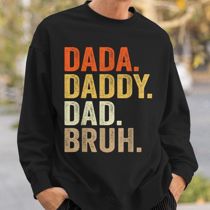 Dada Daddy Dad Bruh Humor Adult Fathers Day Vintage Father Sweatshirt Gifts for Him