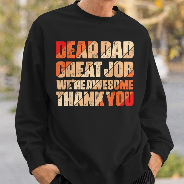 Dear Dad Great Job We Are Awesome Thank You Fathers Day Sweatshirt Gifts for Him