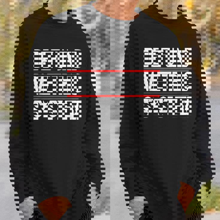 Defund Metric System Car Mechanic Automotive Auto Repairman Mechanic Funny Gifts Funny Gifts Sweatshirt Gifts for Him