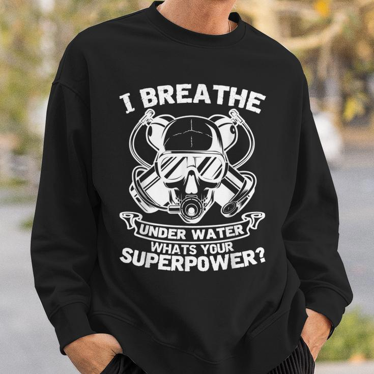 Dive Saying I Breathe Underwater Scuba Diver Ocean Sweatshirt Gifts for Him