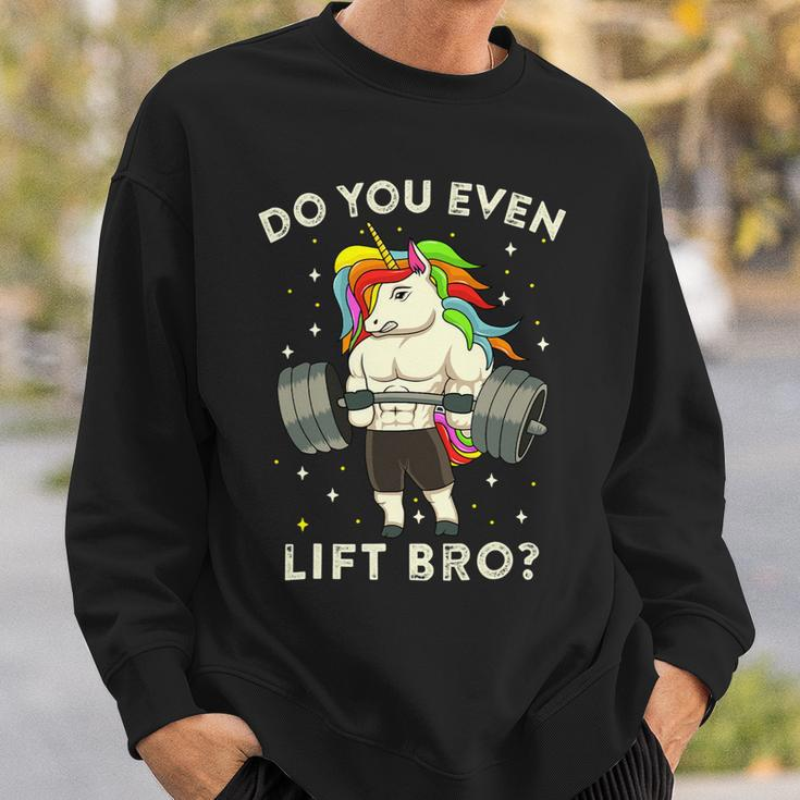 Do You Even Lift Bro Gym Workout Weight Lifting Unicorn 2 Sweatshirt Gifts for Him