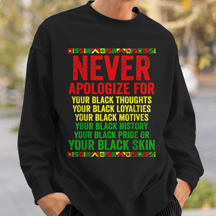 Dont Apologize For Your Blackness Junenth Black History Sweatshirt Gifts for Him