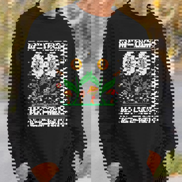 Dont Forget Give Yourself Time To Grow Motivational Quote Motivational Quote Funny Gifts Sweatshirt Gifts for Him Dont Forget Give Yourself Time To Grow Motivational Quote Motivational Quote Funny Gifts Sweatshirt Gifts for Him