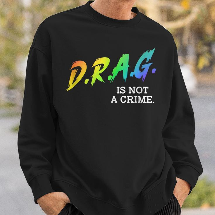 Drag Is Not A Crime Lgbt Gay Pride Equality Drag Queen Gifts Sweatshirt Gifts for Him