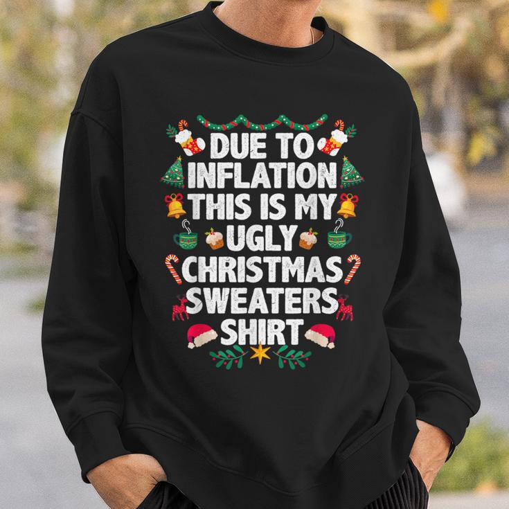 Due To Inflation This Is My Ugly Christmas Sweaters Pajama Sweatshirt Gifts for Him