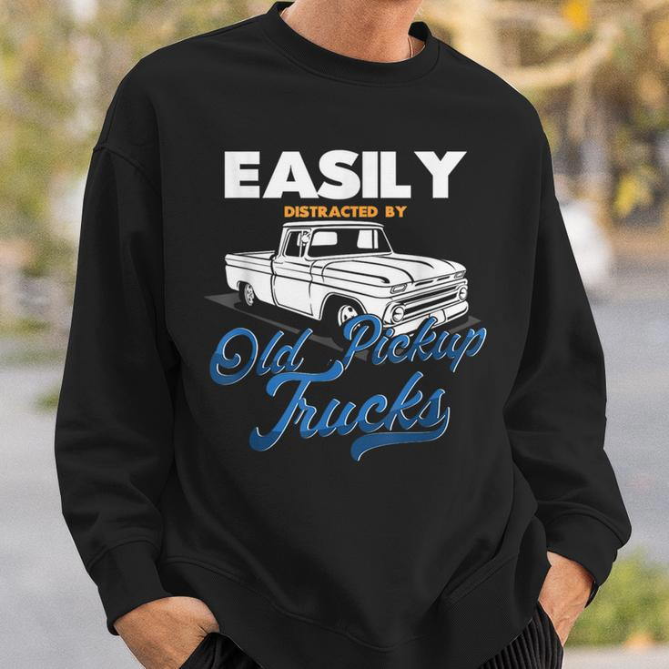 Easily Distracted By Old Pickup Trucks Classic Cars Sweatshirt Gifts for Him