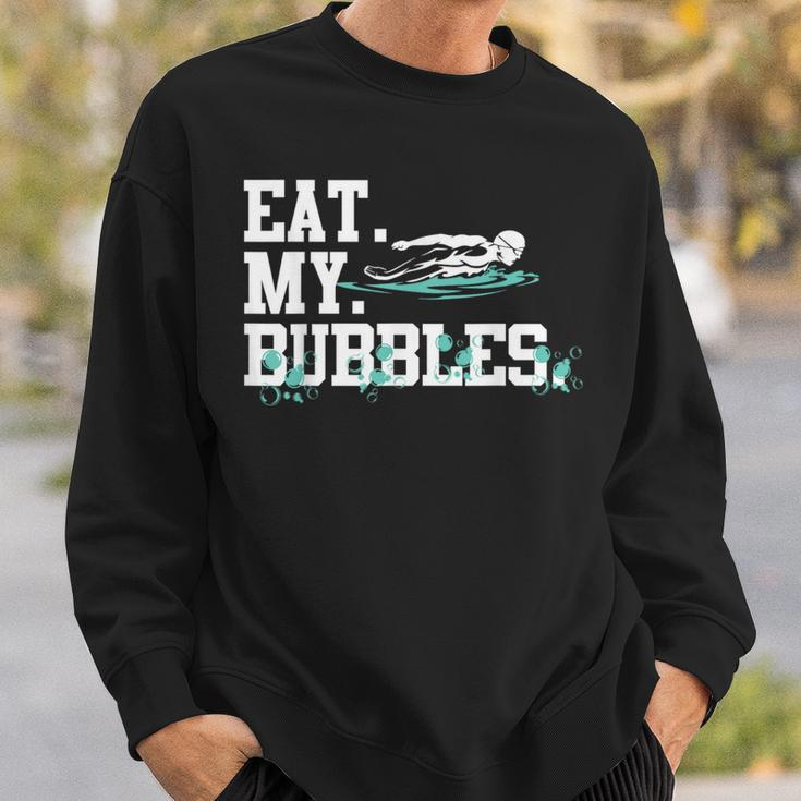 Eat My Bubbles Swimming For Swimmer Swim Team Sweatshirt Gifts for Him