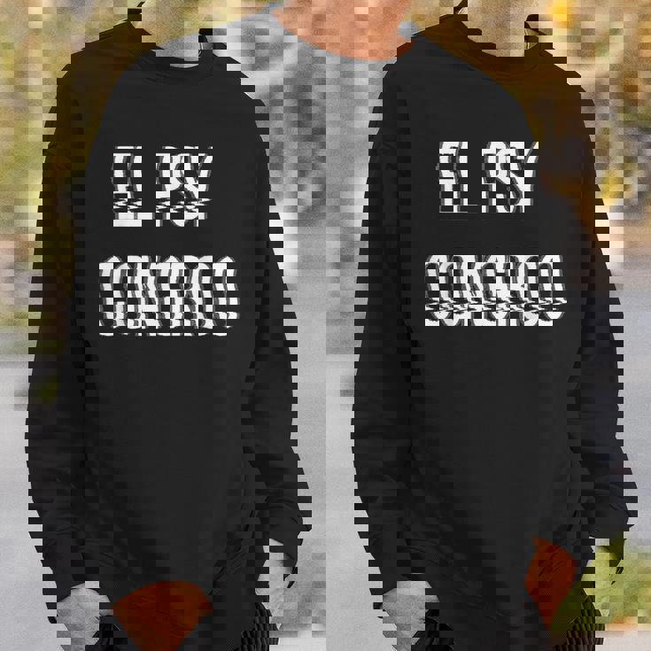 El Psy Congroo Sweatshirt Gifts for Him